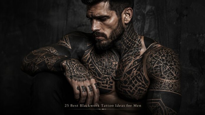 25 Best Blackwork Tattoo Ideas for Men
